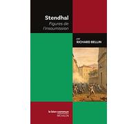 Stendhal - Figures de l'insoumission