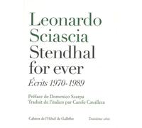 STENDHAL FOR EVER. ECRITS 1970-1989