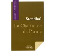 Stendhal, La Chartreuse De Parme