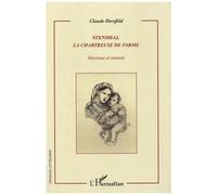 Stendhal, La Chartreuse De Parme - Héroïsme Et Intimité