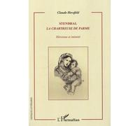 Stendhal, La Chartreuse De Parme - Héroïsme Et Intimité