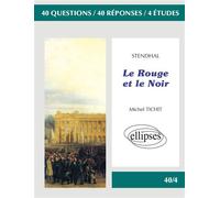 Stendhal, Le Rouge et le Noir - Michel Tichit - Ellipses - broché - Scolaire / Universitaire