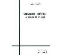 Stendhal Litteral Le Rouge et le Noir - Yves Ansel - Kime - broché - Livre