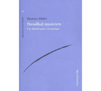 Stendhal Musicien - Béatrice Didier - Rosenberg & Sellier - broché - Essai