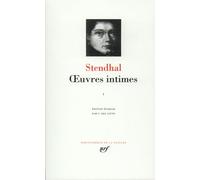 Stendhal : Oeuvres Intimes, tome I 1801-1817