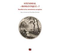 Stendhall "romantique" ? Stendhal et les romantismes européens - Marie-Rose Corredor - Uga - broché - Essai