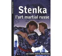 Stenka : Le mur, l'art martial corps à corps russe