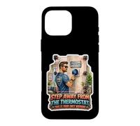 Step Away from The Thermostat Funny Dad Système de sécurité Coque pour iPhone 16 Pro Max