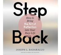 Step Back: How to Bring the Art of Reflection Into Your Busy Life