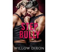 Step Bully: An MM Enemies to Lovers Stepbrother Romance