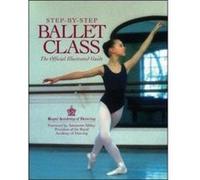 Step-By-Step Ballet Class Royal Academy of Dancing (Auteur)