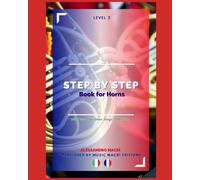 STEP by STEP Book for Horns Level 2: Italian/French