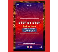 STEP by STEP Book for Horns SPECIAL EDITION Low Horn Level 1 Italian/English