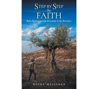 Step by Step by Faith: God's Revelation from Jerusalem to the Uttermost