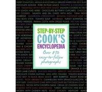 Step by Step Cook's Encyclopedia - Love Food Love Food Editors (Auteur)