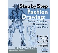 Step by step fashion drawing. Fashion sketches, illustrations, and flats: 8 menswear layered looks (pencil and marker techniques)