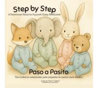 Step by Step / Paso a pasito: A Conscious Story to Support Sleep Readiness / Una historia consciente para preparar el cuerpo para dormir