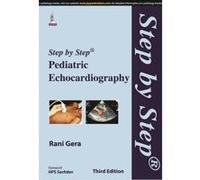 Step by Step Pediatric Echocardiography - [Version Originale] Rani Gera (Auteur)