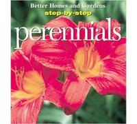 Step-By-Step Perennials, STEP-BY-STEP Better Homes and Gardens Books (Firm), Patricia Taylor (Auteur)