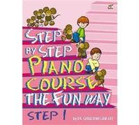 Step By Step Piano Course The Fun Way 1 (Paperback) Geraldine Law - Lee, (Auteur)