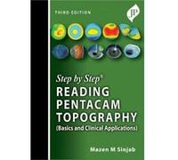 Step by Step Reading Pentacam Topography by Mazen M Sinjab Mazen M Sinjab (Auteur)