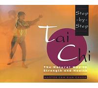 Step-By-Step Tai Chi
