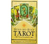 Step-by-step Tarot: A Complete Course in Tarot Readership