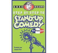 Step by Step to Stand-Up Comedy - Français