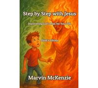 Step by Step with Jesus: Discovering God’s Plan for Your Life Child’s Edition