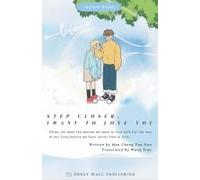 Step Closer, I Want To Love You