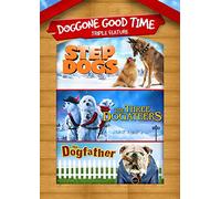 Step Dogs, 3 Dogateers, Dogfather Triple Feature