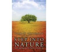 Step into Nature by Vecchione & Patrice Vecchione Patrice (Auteur)