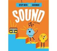 Step Into Science Sound by Peter Riley Peter Riley (Auteur)