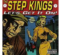 Step Kings - Lets Get It on