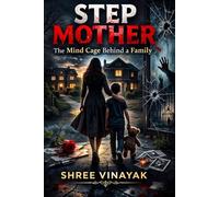 Step Mother: The Mind cage behind a Family
