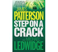 Step on a Crack (Michael Bennett 1) by Ledwidge, James Patterson with Michael [15 May 2008]