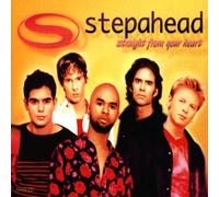 Stepahead - Straight from Your Heart