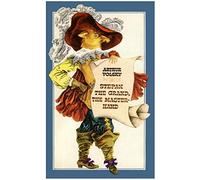 Stepan The Grand, The Master-Hand (A Tale for the Theater and also for Reading)