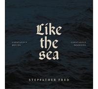 Stepfather Fred – Like the Sea-Constantly Moving, Constantly – LP – Soulfood Music