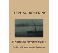 Stephan Beneking: 24 Nocturnes for young Pianists: Beneking: Booklet with piano scores / sheet music of 24 Nocturnes for young Pianists