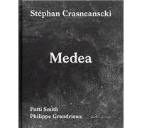 Stéphan Crasneanscki/Patti Smith Medea