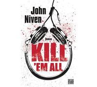Stephan Glietsch John Niven Kill 'em all: Roman (Poche)