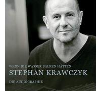 Stephan Krawczyk - Wenn Die Wasser Balken hätten [Import]