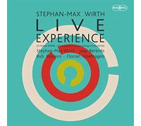 Stephan-Max Wirth Experience - Live [Import]