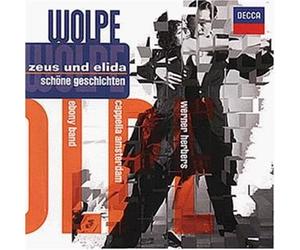 Stephan Wolpe - Zeus & Elida / Schöne Geschichten / Blues-Stimmen aus dem Massengrab-Marsch