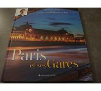 STÉPHANE BERN PRÉSENTE : GRANDES ET PETITES HISTOIRES DE PARIS "PARIS ET SES GARES"