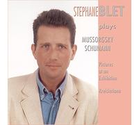 Stéphane Blet - Stéphane Blet Joue Moussorgski & Schumann