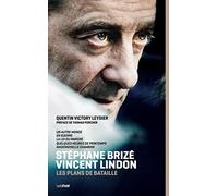 Stéphane Brizé-Vincent Lindon, les plans de bataille