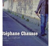 Stephane Chausse - Rue Longue
