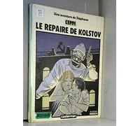 Stéphane Clément : Le repaire de Kolstov